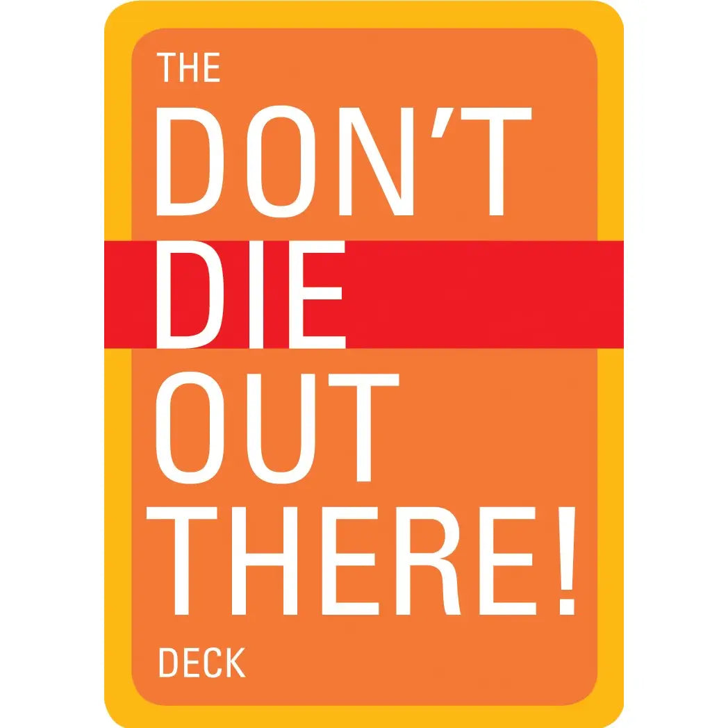 DON'T DIE OUT THERE card deck