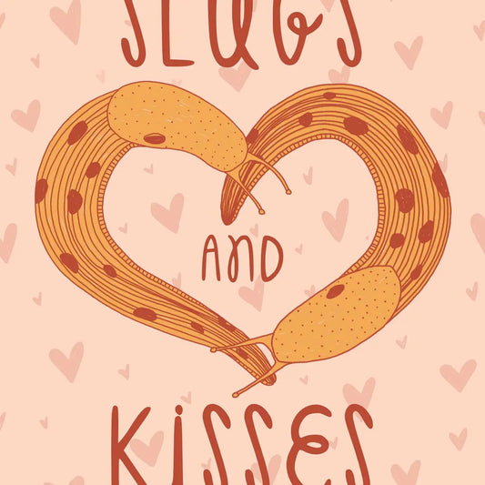 SLUGS + KISSES card