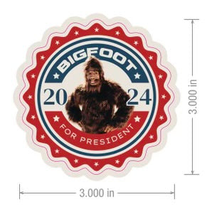 BIGFOOT FOR PRESIDENT sticker