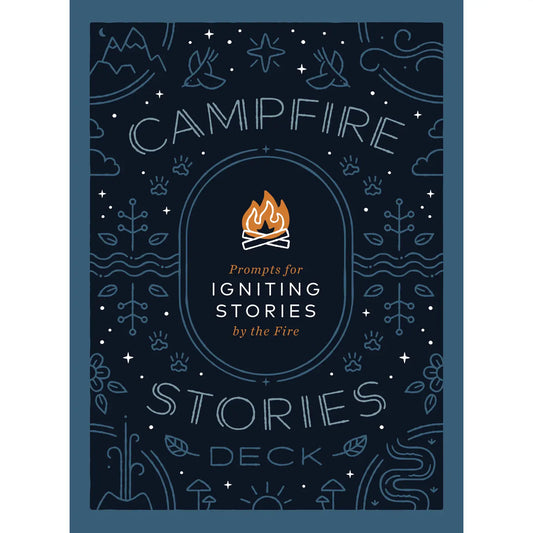 CAMPFIRE STORIES: PROMPTS FOR IGNITING STORIES card deck
