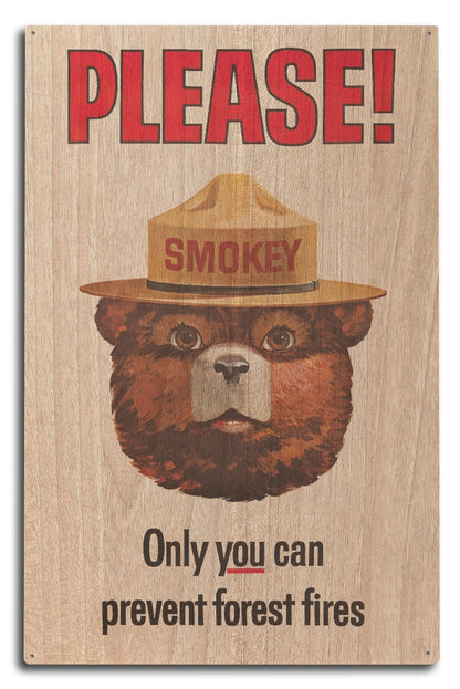 SMOKEY BEAR ONLY YOU wood sign